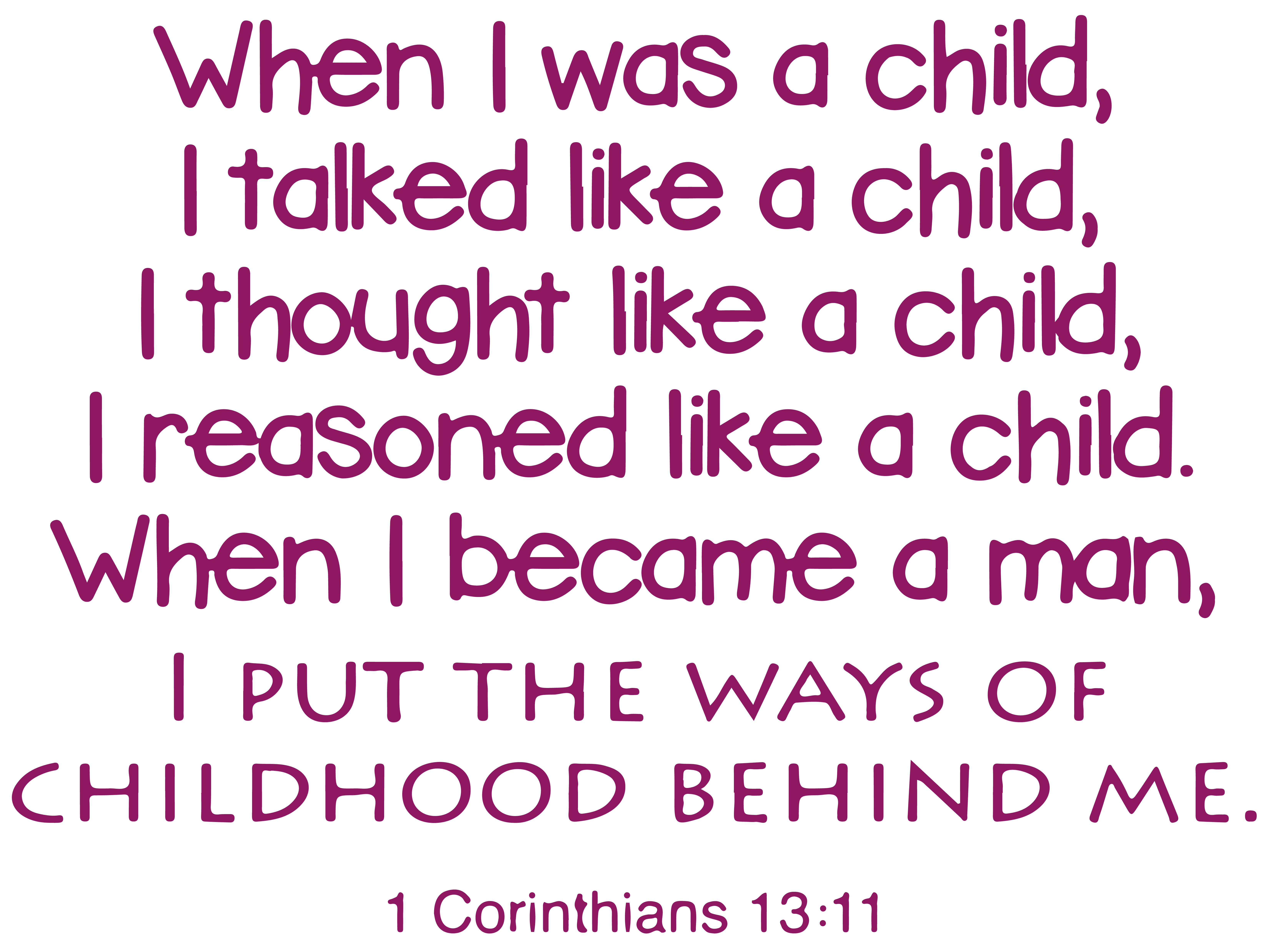 1 Corinthians 13:11 - When I was a child, I talkedâ€¦ Vinyl Decal Sticker  Quote - Small - Purple