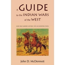 Bison Book A Guide to the Indian Wars of the West, (Paperback)