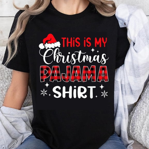 100% Cotton This Is My Christmas Pajama Shirt Funny Holiday Christmas T-Shirt For Women Men Family Xmas Party Wear Gift