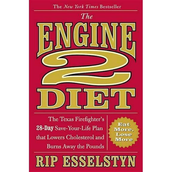 Pre-Owned The Engine 2 Diet: The Texas Firefighter's 28-Day Save-Your-Life Plan That Lowers Cholesterol and Burns Away the Pounds Paperback