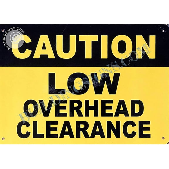 Caution Low Overhead Clearance Sign (Aluminium, Yellow Background, 7X10 inch) (ref-2201)