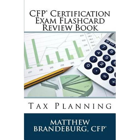 CFP Certification Exam Flashcard Review Book : Tax Planning (4th