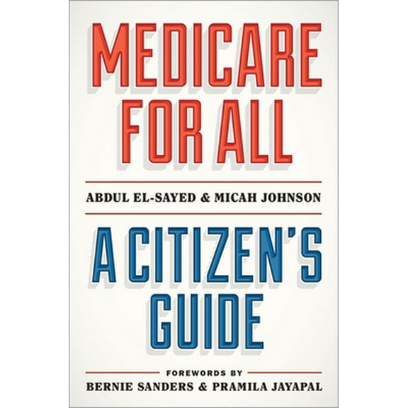 Pre-Owned Medicare for All: A Citizen's Guide (Hardcover) 0190056622 9780190056629
