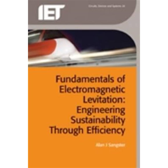 Pre-Owned Materials, Circuits and Devices Fundamentals of Electromagnetic Levitation: Engineering Sustainability Through Efficiency, (Hardcover)