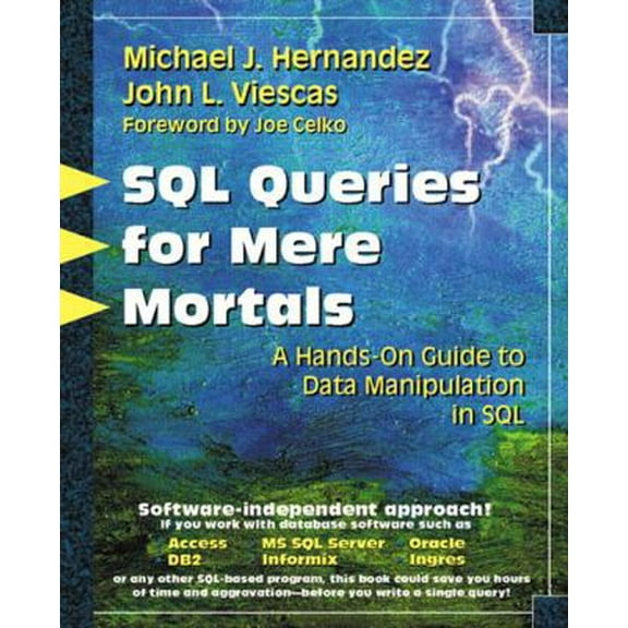 Pre-Owned SQL Queries for Mere Mortals : A Hands-On Guide to Data Manipulation in SQL (Paperback) 9780201433364