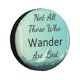 thumbnail image 1 of Balery Not All Those Who Wander Are Lost1 Cubiertas para Neumáticos - Protector Resistente para Neumáticos de Camioneta, SUV, Remolque, Camper y RV-16 inch, 1 of 6