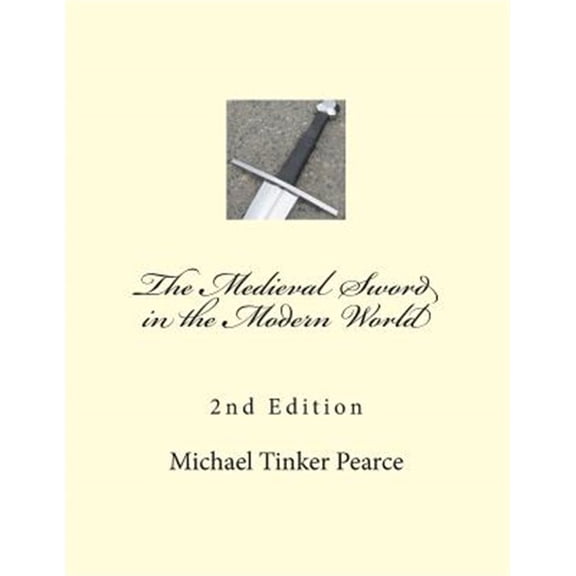 Pre-Owned Medieval Sword in the Modern World