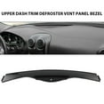 thumbnail image 6 of CROSSDESIGN Black Upper Dash Trim Defroster Vent Panel Bezel Fit for 2005-2010 Pontiac G6, 6 of 12