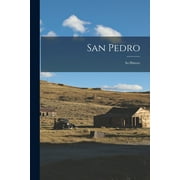 San Pedro : Its History (Paperback)