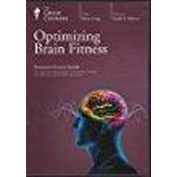 Optimizing Brain Fitness - The Great Courses - Professor Richard Rustak