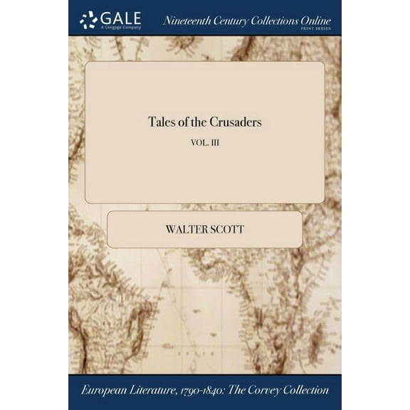 Tales of the Crusaders; VOL. III (Paperback)