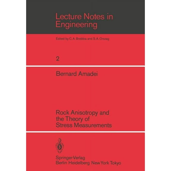 Lecture Notes in Engineering Rock Anisotropy and the Theory of Stress Measurements, Book 2, (Paperback)