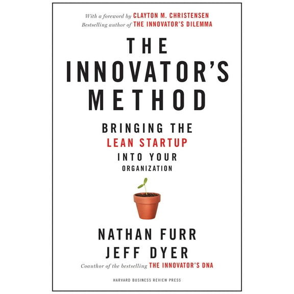 Pre-Owned The Innovator's Method: Bringing the Lean Start-up into Your Organization, 9781625271464, 1625271468, Hardcover,