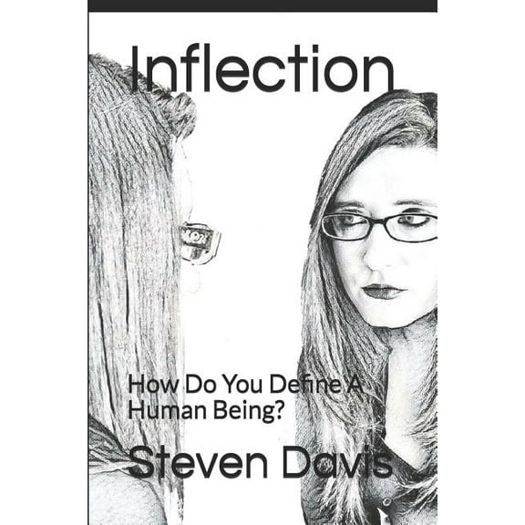 Inflection: How Do You Define a Human Being? (Paperback)