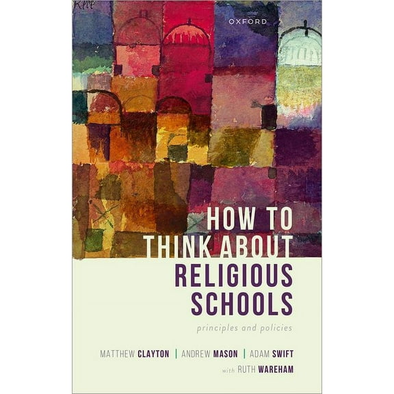 How to Think about Religious Schools: Principles and Policies, (Paperback)