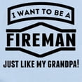 thumbnail image 2 of CafePress - Fireman Just Like My Grandpa Body Suit - Baby Light Bodysuit, Size Newborn - 24 Months, 2 of 4