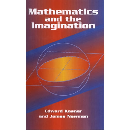 Dover Books on Mathematics Mathematics and the Imagination, (Paperback)