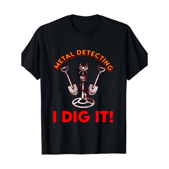 Détection de Métaux, Je le Creuse, T-Shirt, Chasse au Trésor, Creuser, Pêche T-Shirt