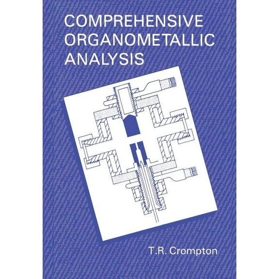 Comprehensive Organometallic Analysis, (Paperback)