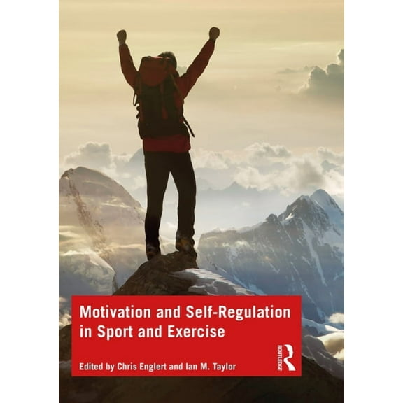 Motivation and Self-regulation in Sport and Exercise, (Paperback)