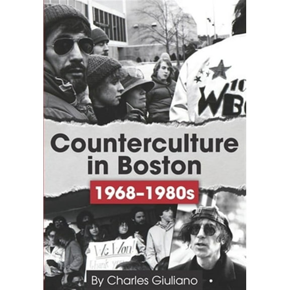 Counterculture in Boston 1968-1980s