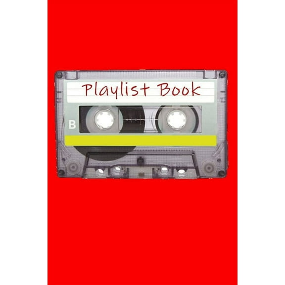 Playlist Book : Mixtape Song List Book for DJs, Musicians, and Music Lovers (Red) (Paperback)
