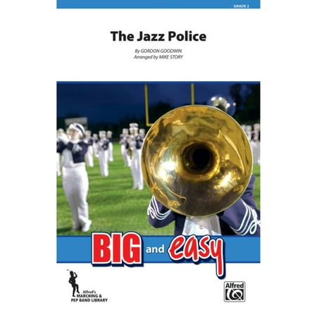 The Jazz Police - By Gordon Goodwin / arr. Mike Story