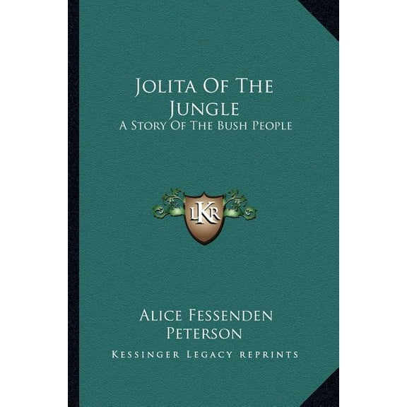 Jolita Of The Jungle: A Story Of The Bush People (Paperback)