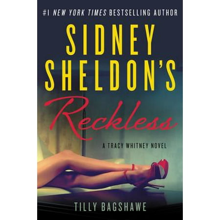 Sidney Sheldon's Reckless : A Tracy Whitney Novel (Sidney Sheldon Best Novels)