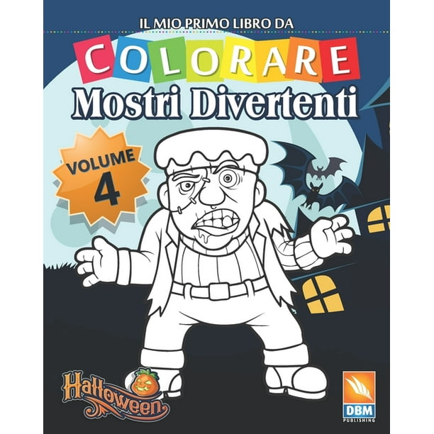 Mostri Divertenti Mostri Divertenti Volume 4 Libro Da Colorare Per Bambini 25 Illustrazioni Da Colorare Series 4 Paperback Walmart Com Walmart Com