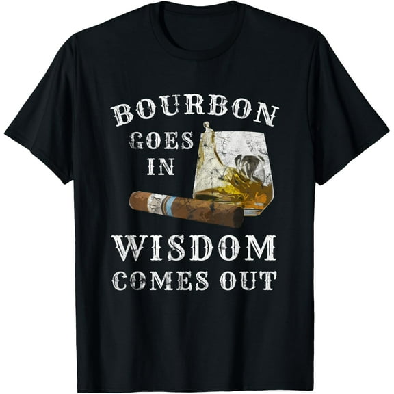 t-shirt Bourbon Goes In Wisdom Comes Out T-ShirtMen and women can wear, black T-shirts, gifts. Age: M,L，XL 2XL, 3XL, 4XL