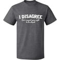 thumbnail image 2 of OXI T-Shirt - I Disagree, Basic Casual T-Shirt for Men's and Women Fleece T-Shirt Short Sleeve - Graphite Heather Large, 2 of 3