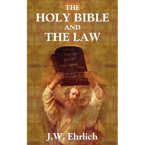 The Holy Bible and the Law (Hardcover)
