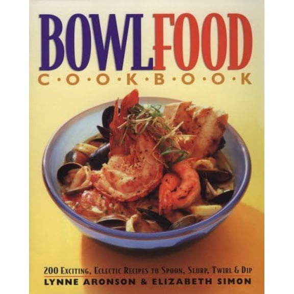 Pre-Owned BowlFood Cookbook, 9780761100027, 0761100024, Paperback,