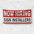 thumbnail image 4 of Now Hiring Sign Installers 13 oz Heavy Duty Vinyl Banner Sign Installer Jobs Available Help Wanted Sign for Business Advertising Indoor/Outdoor Single-Sided w/ Metal Grommets (1.5x5 ft, Wh & Re & Bk), 4 of 6