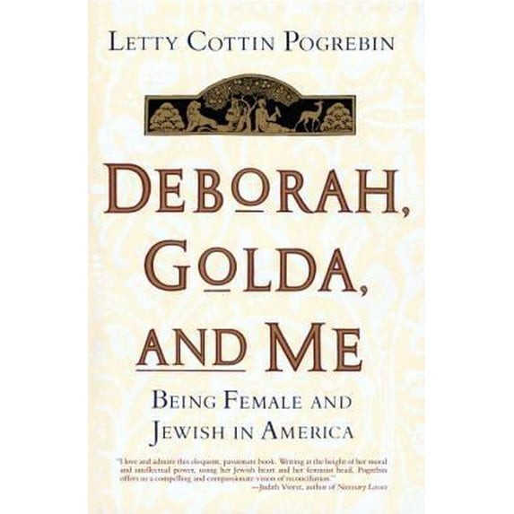 Pre-Owned Deborah, Golda, and Me: Being Female and Jewish in America (Paperback) 0385425120 9780385425124