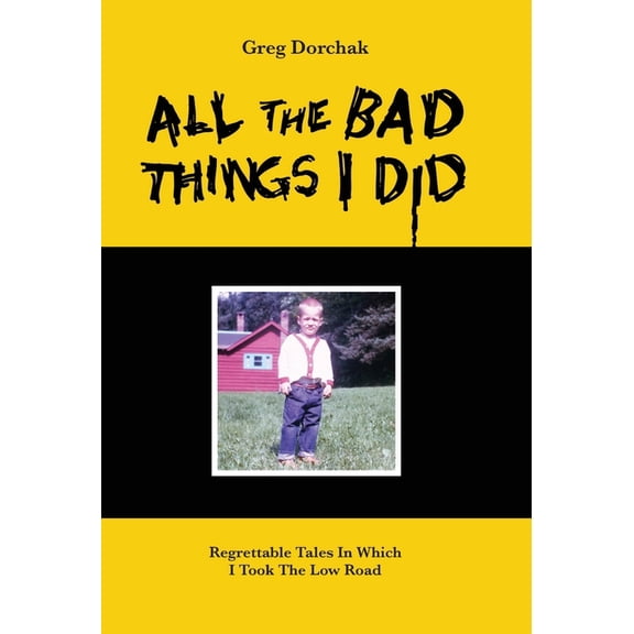 All The Bad Things I Did, (Hardcover)