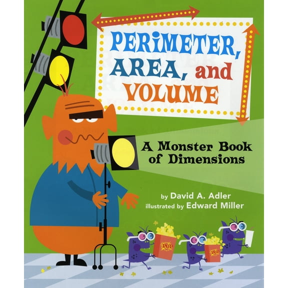 Perimeter, Area, and Volume: A Monster Book of Dimensions, (Paperback)