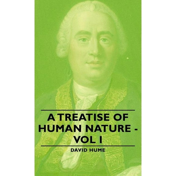 A Treatise of Human Nature - Vol I (Hardcover)
