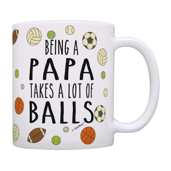 ThisWear Papa Birthday Gifts Being A Papa Takes A Lot of Balls Sport Pun Mug Papa Coffee Mug