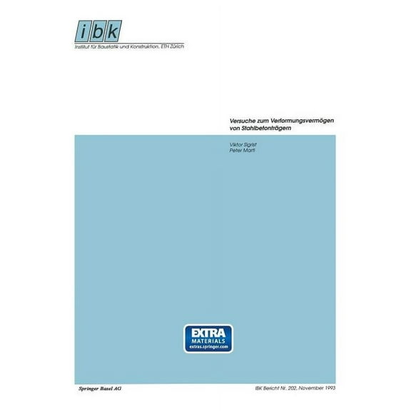 Institut Für Baustatik Und Konstruktion Versuche Zum Verformungsvermögen Von Stahlbetonträgern, Book 202, (Paperback)