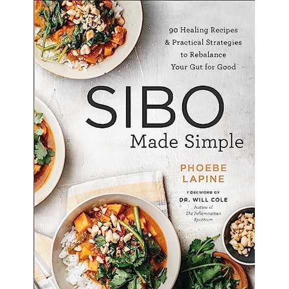 Pre-Owned Sibo Made Simple: 90 Healing Recipes and Practical Strategies to Rebalance Your Gut for Good (Paperback) 0306846160 9780306846168
