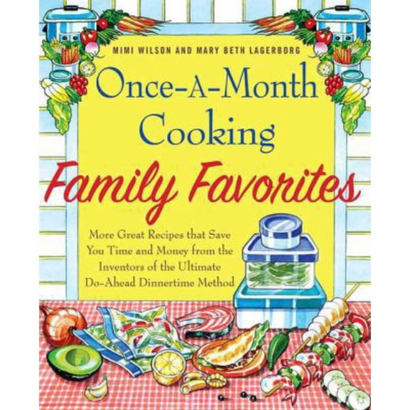 Pre-Owned Once-A-Month Cooking Family Favorites (Paperback) 0312534043 9780312534042