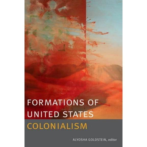 Formations of United States Colonialism, (Paperback)