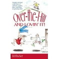 thumbnail image 1 of Pre-Owned Over-The-Hill and Lovin' It (Paperback) 0684066580 9780684066585, 1 of 1