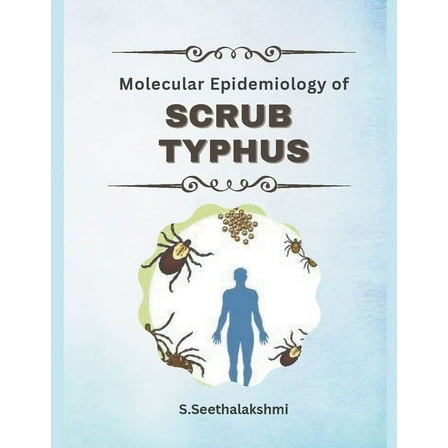 Molecular Epidemiology of Scrub Typhus (Paperback)