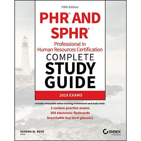 Phr and Sphr Professional in Human Resources Certification Complete Study Guide: 2018 Exams (Best Sphr Study Guide 2019)