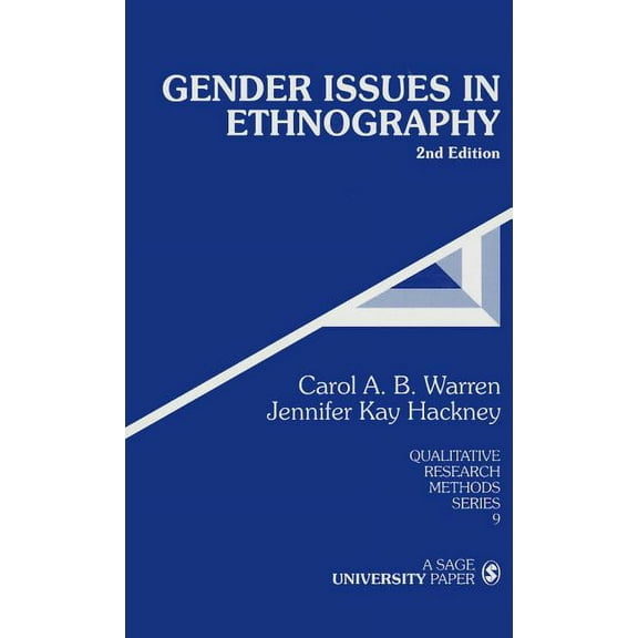 Qualitative Research Methods Gender Issues in Ethnography, Book 9, (Hardcover)
