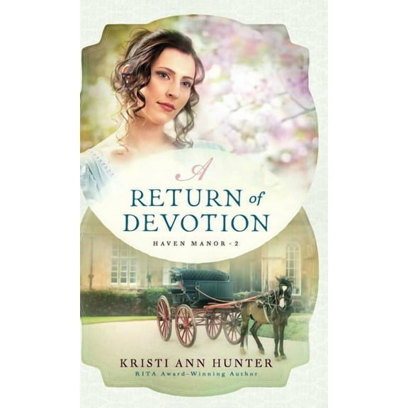 Return of Devotion (Hardcover) by Kristi Ann Hunter