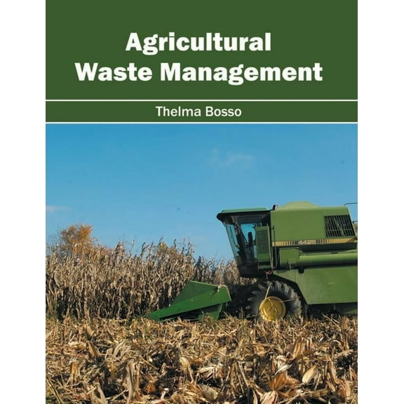 Agricultural Waste Management, (Hardcover)
